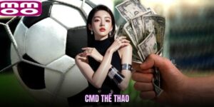CMD Thể Thao - Sảnh Cá Cược Chuyên Nghiệp MMOO Tích Hợp