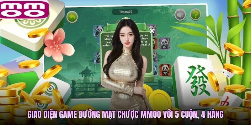 Giao diện game Đường Mạt Chược với 5 cuộn, 4 hàng